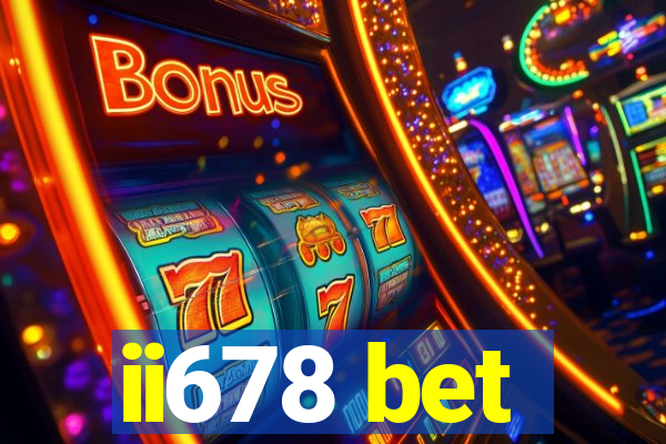 ii678 bet